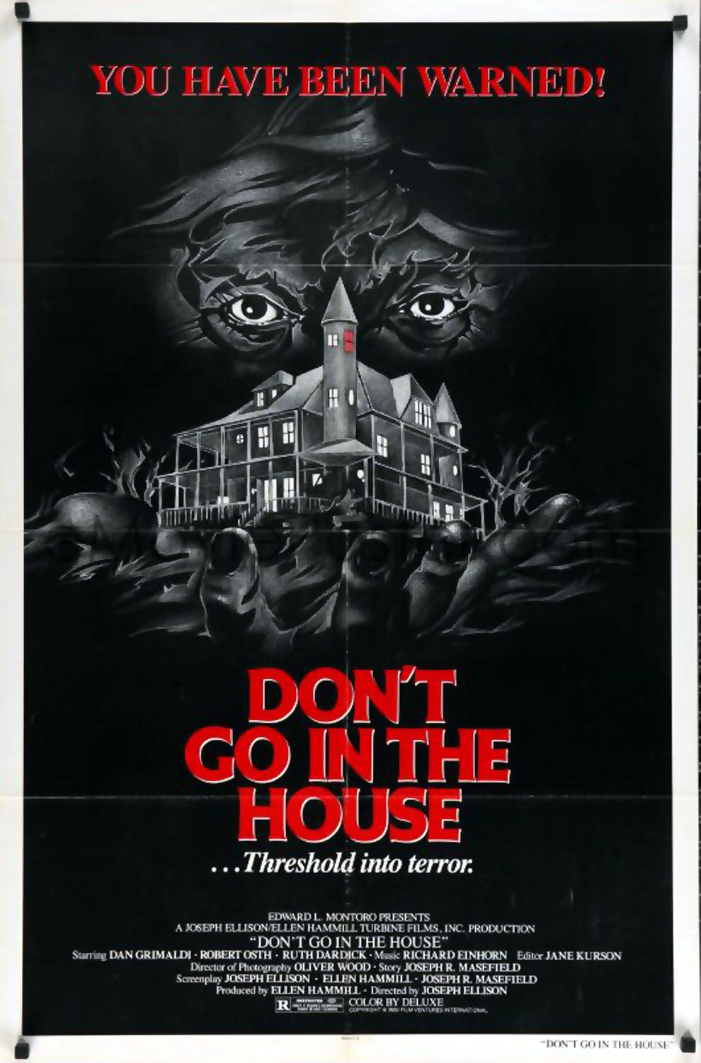 DON\'T GO IN THE HOUSE